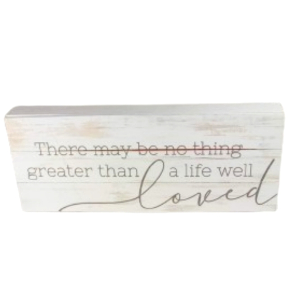 P. Graham Dunn Life Well Loved Quite Natural Wood Plaque Wall Tabletop Decor